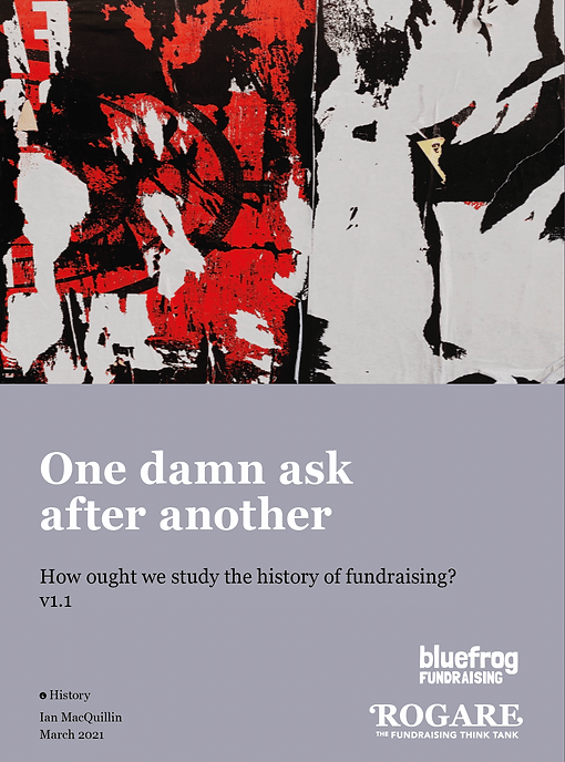 One damn ask after another. Cover of Rogare publication on fundraising history.