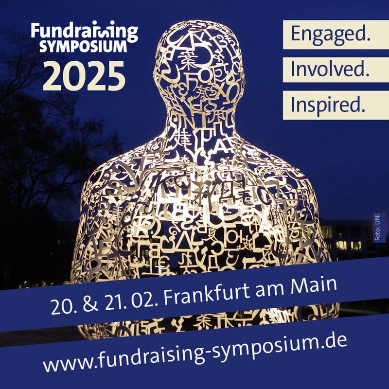 Fundraising Symposium 2025. Statute of a human. Engaged. Involved. Inspired. 20-21 February, Frankfurt am Main. www.fundraising-symposium.de