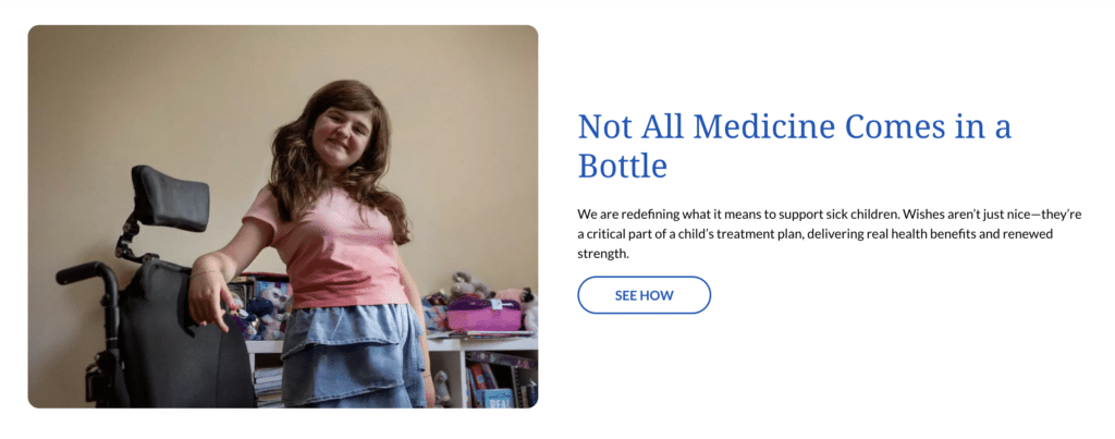 Not all medicine comes in a bottle. From Make-A-WIsh Canada's strategic repositioning.